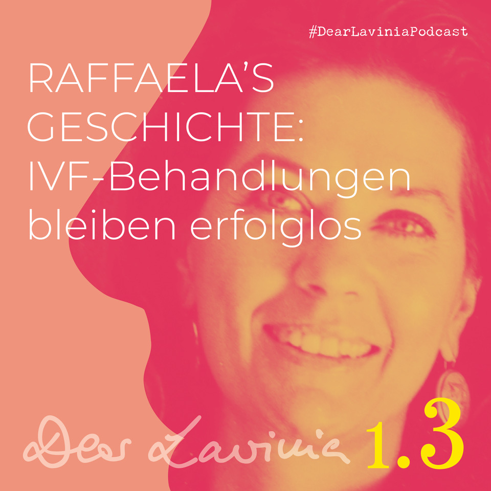 Raffaela’s Geschichte Teil 3:IVF-Behandlungen bleiben erfolglos